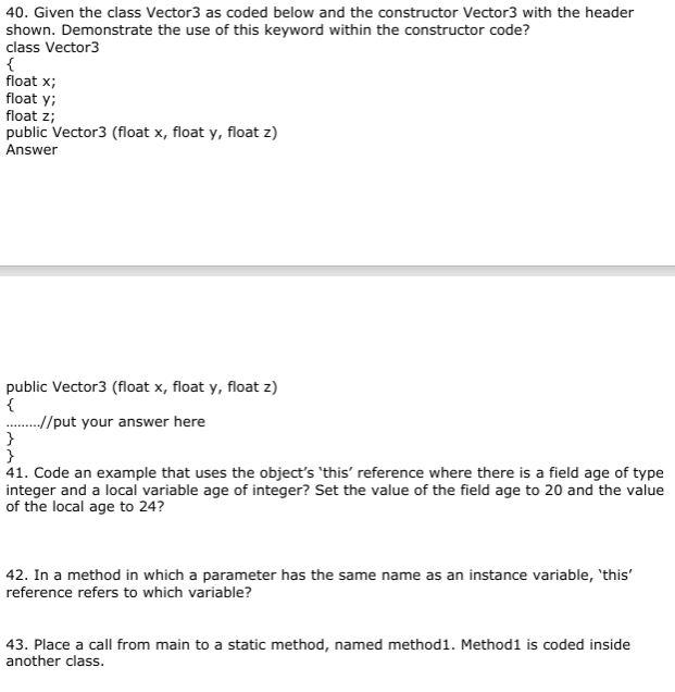 Solved 40. Given the class Vector 3 as coded below and the | Chegg.com