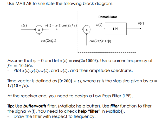 Solved Use MATLAB to simulate the following block diagram. | Chegg.com