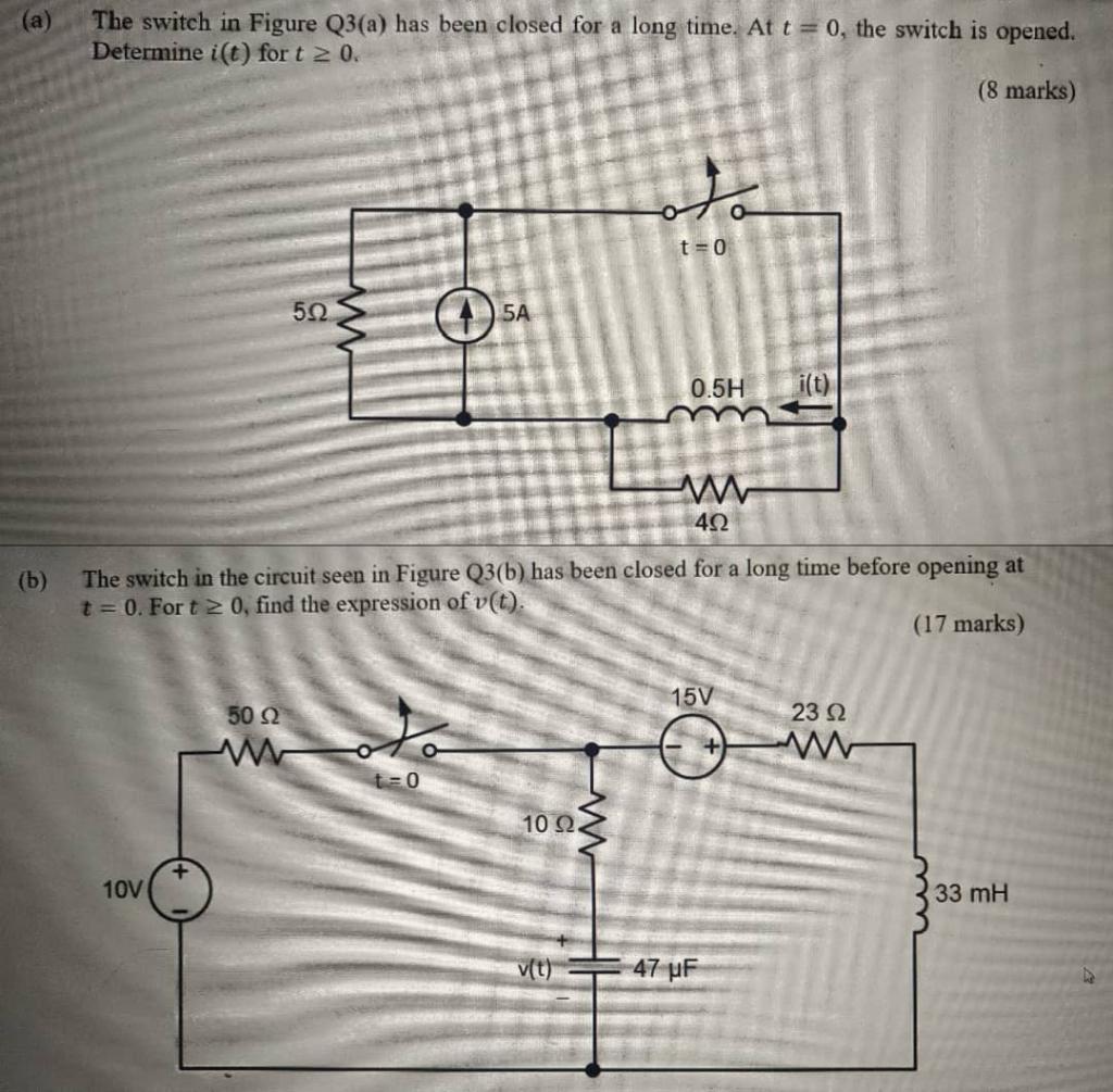 Solved (a) The switch in Figure Q3(a) has been closed for a | Chegg.com
