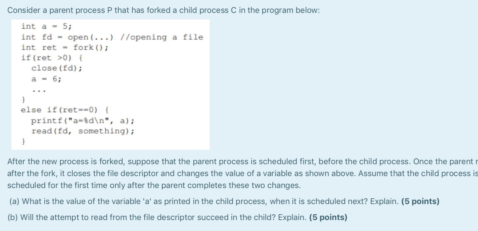 Solved Consider a parent process P that has forked a child