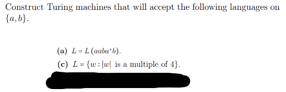 Solved Construct Turing Machines That Will Accept The | Chegg.com