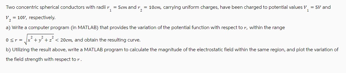 Solved Two Concentric Spherical Conductors With Radii R1=5cm | Chegg.com