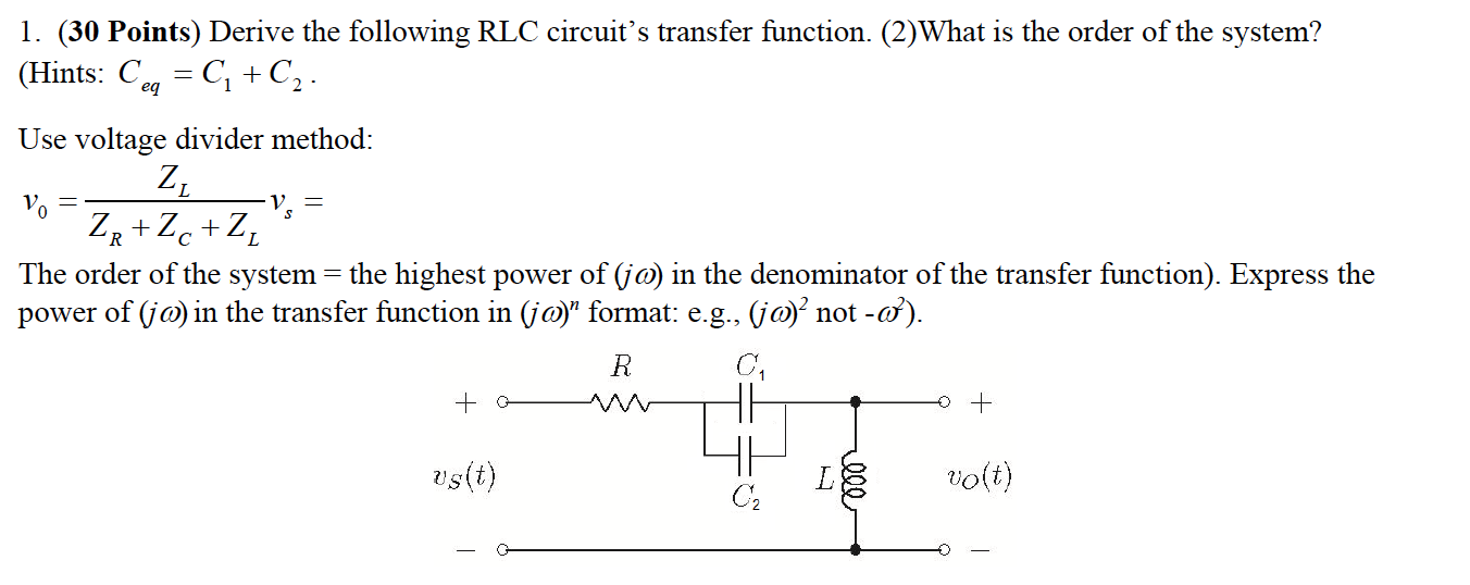 Solved 1. (30 Points) Derive the following RLC circuit's | Chegg.com