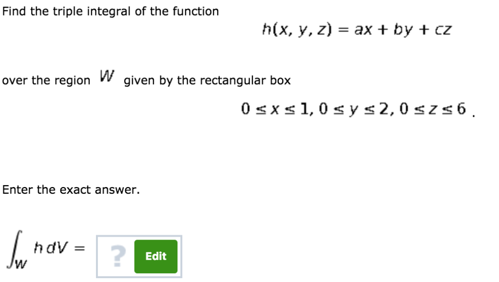 Solved Find the triple integral of the function over the | Chegg.com