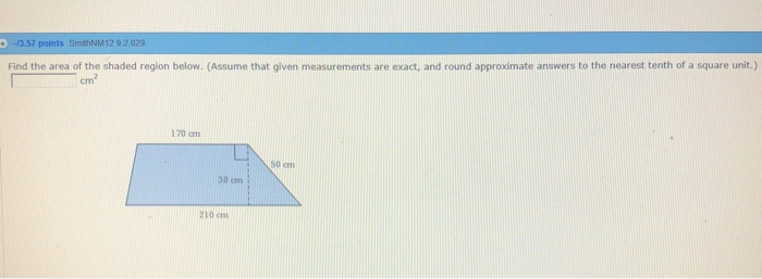 Solved 3.57 SmthNM12 9.2.029 points Find the area of the | Chegg.com