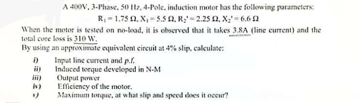 Solved A 400V, 3-Phase, 50Hz,4-Pole, induction motor has the | Chegg.com