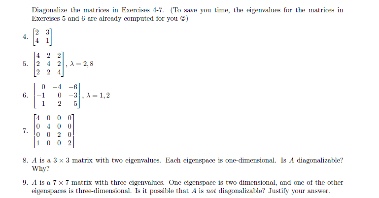Solved Diagonalize the matrices in Exercises 4-7. (To save | Chegg.com