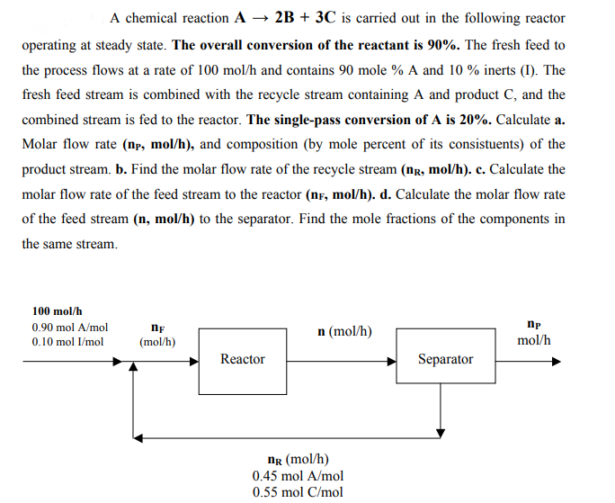 Solved A chemical reaction A + 2B + 3C is carried out in the | Chegg.com