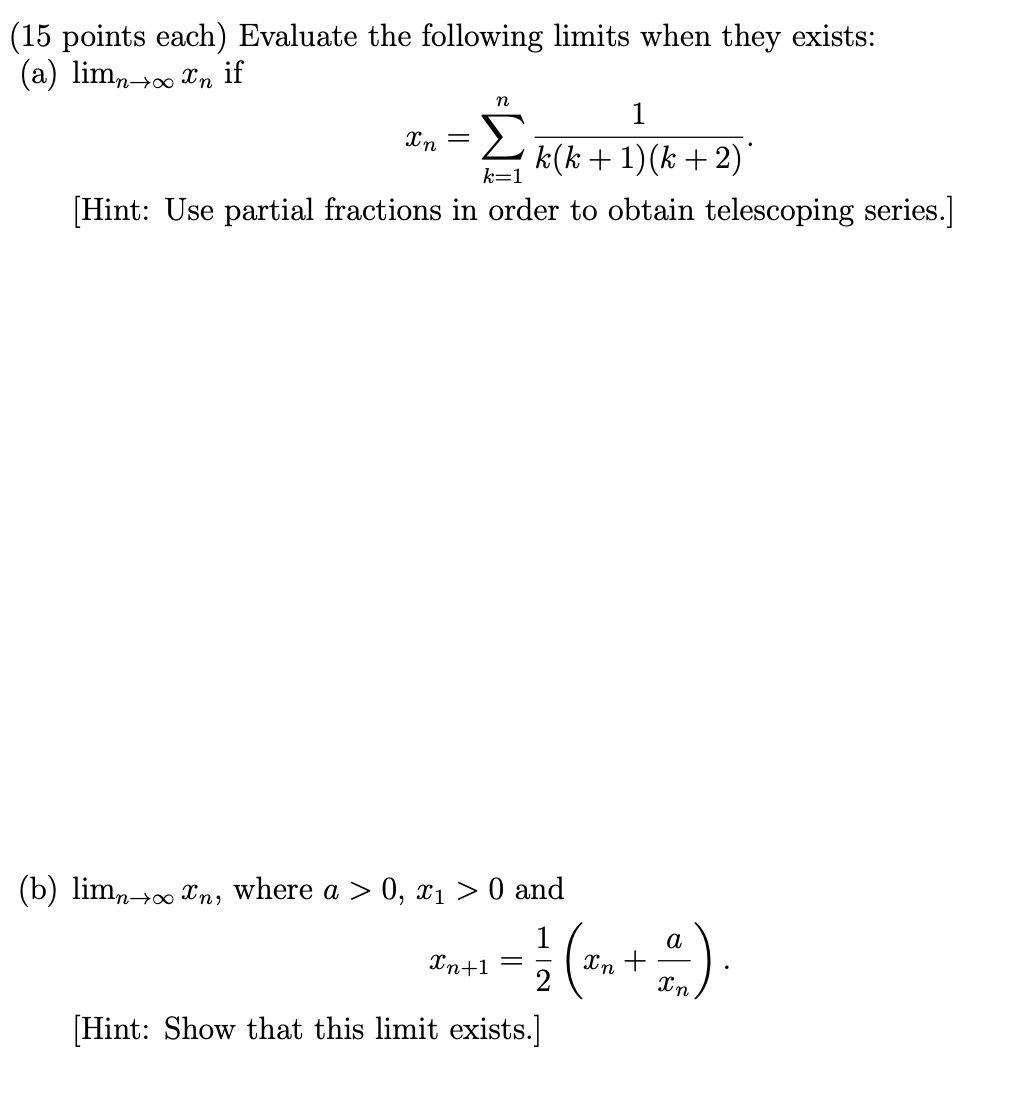 Solved (15 points each) Evaluate the following limits when | Chegg.com