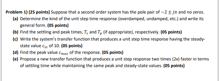 Solved Problem 1) (25 points) Suppose that a second order | Chegg.com