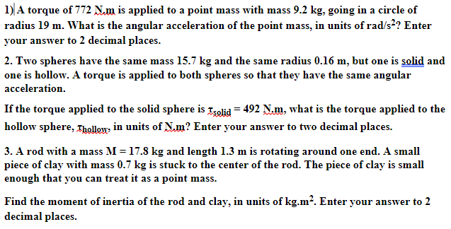 Point Mass Torque Solved 1) A torque of 772 N.m is applied to a point mass | Chegg.com