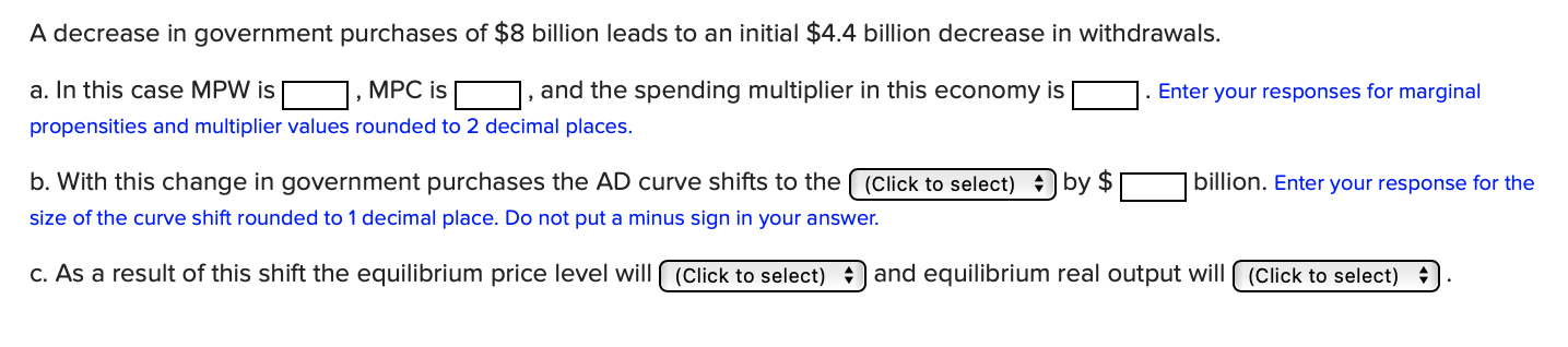 Solved A decrease in government purchases of $8 billion | Chegg.com