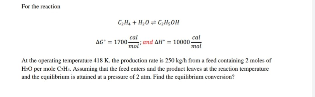 Solved For the reaction C2H4 H2O C2H5OH cal AG 1700 Chegg