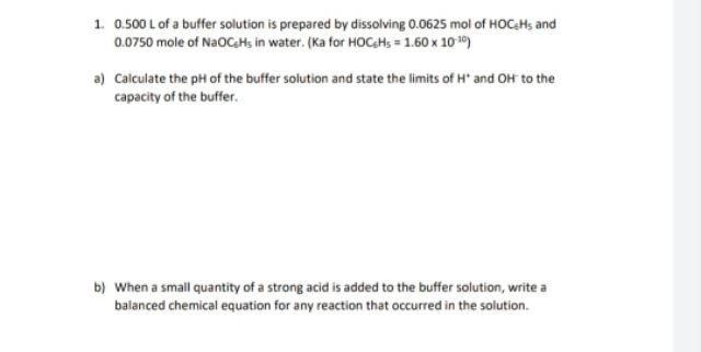 Solved 1. 0.500 L of a buffer solution is prepared by | Chegg.com
