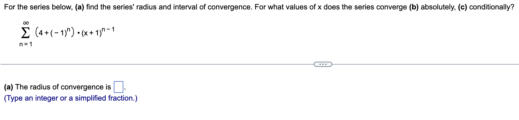 Solved For The Series Below, (a) Find The Series' Radius And | Chegg.com