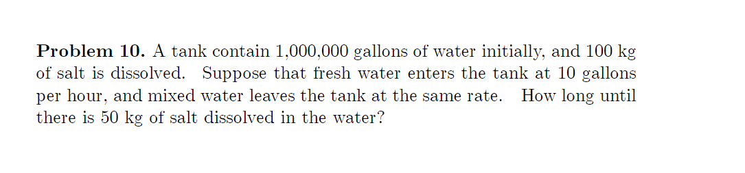 Solved Problem 10. A tank contain 1,000,000 gallons of water | Chegg.com