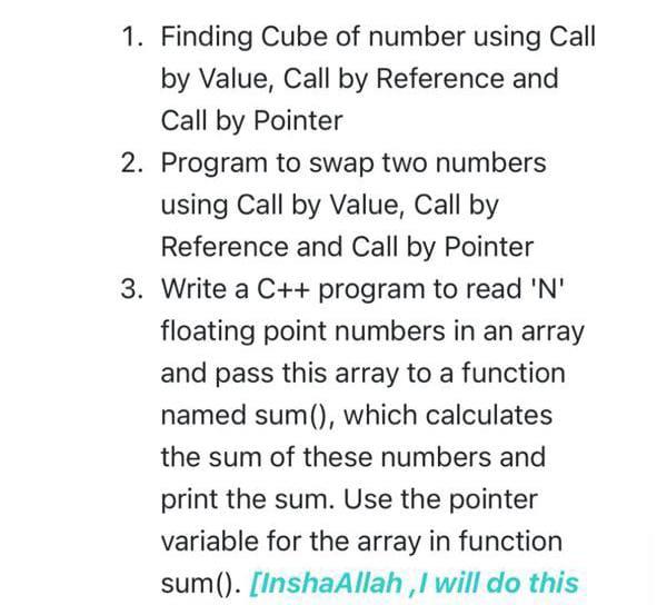 Solved 1. Finding Cube of number using Call by Value, Call | Chegg.com