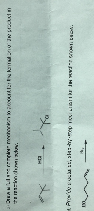 Solved Draw a full and complete mechanism to account for the | Chegg.com