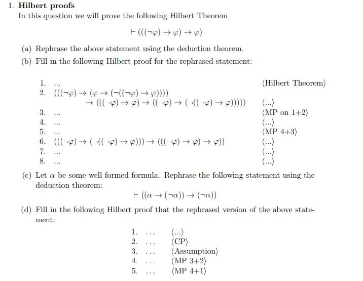 Solved 1. Hilbert Proofs In This Question We Will Prove The | Chegg.com