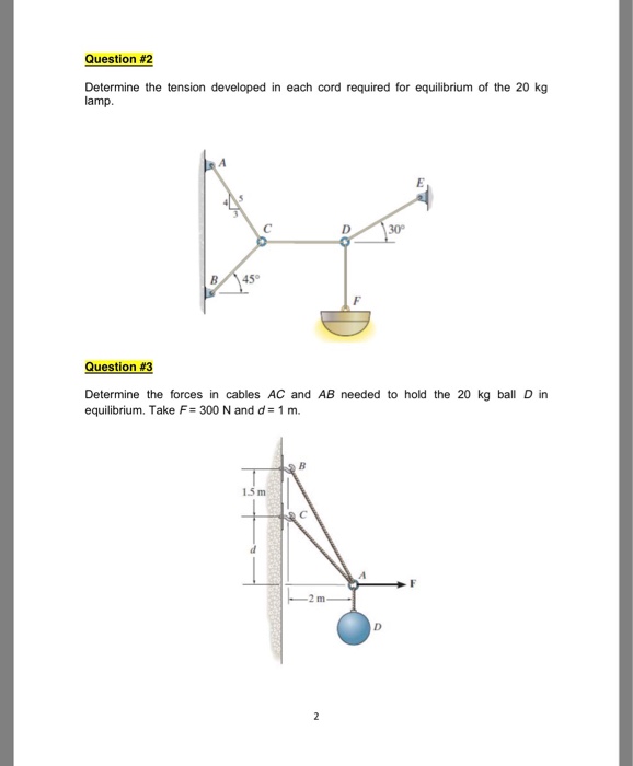 Solved Question #2 Determine The Tension Developed In Each | Chegg.com ...