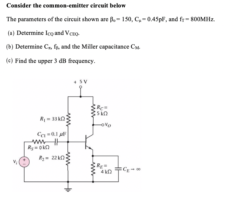 Solved Consider The Common Emitter Circuit Below The Para Chegg Com