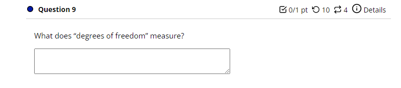 solved-what-does-degrees-of-freedom-measure-chegg