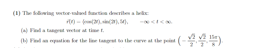 Solved (1) The following vector-valued function describes a | Chegg.com