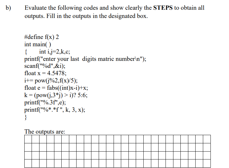 Solved Evaluate the following codes and show clearly the | Chegg.com