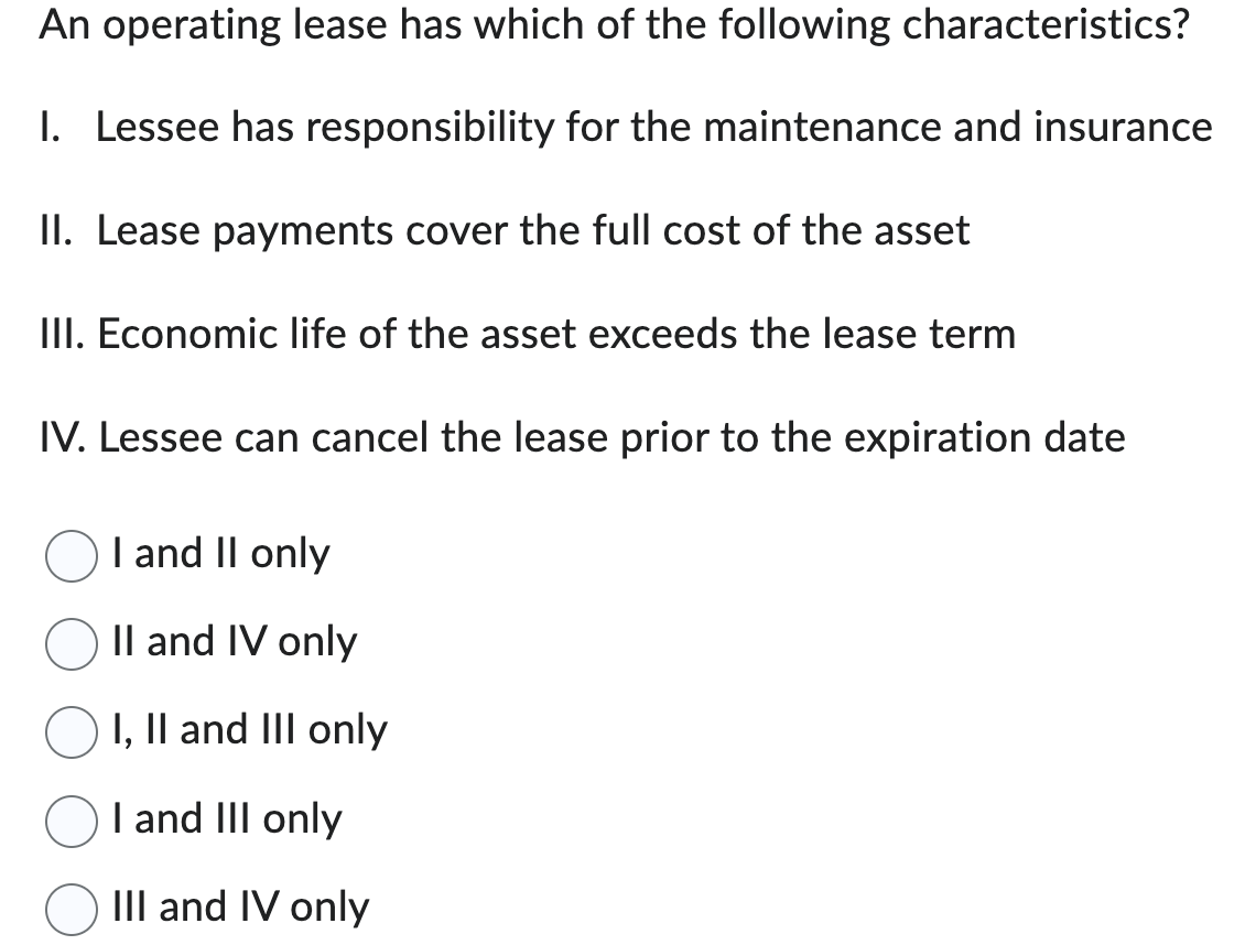 Solved An operating lease has which of the following | Chegg.com