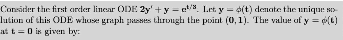 Solved Consider the first order linear ODE 2y' + y = et/3. | Chegg.com
