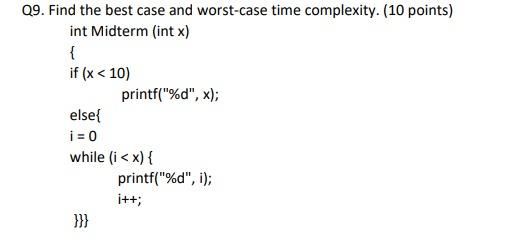 Solved 09. Find the best case and worst-case time | Chegg.com
