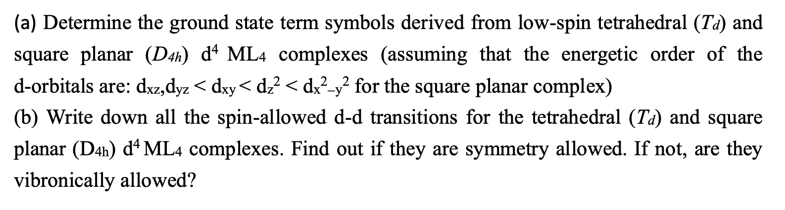 Solved (a) Determine the ground state term symbols derived | Chegg.com