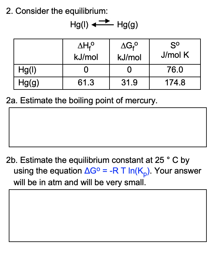 Solved 2 Consider The Equilibrium Hg Hg 9 Ahago K Chegg Com