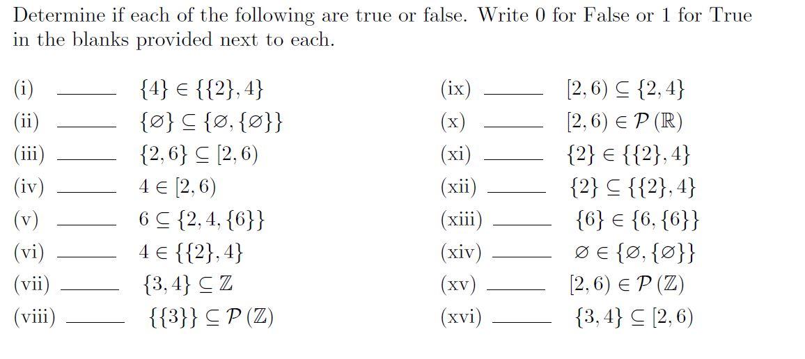 Solved Determine If Each Of The Following Are True Or Fal Chegg Com