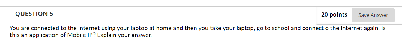 Solved QUESTION 5 20 points Save Answer You are connected to | Chegg.com