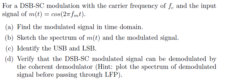 Solved - For a DSB-SC modulation with the carrier frequency | Chegg.com