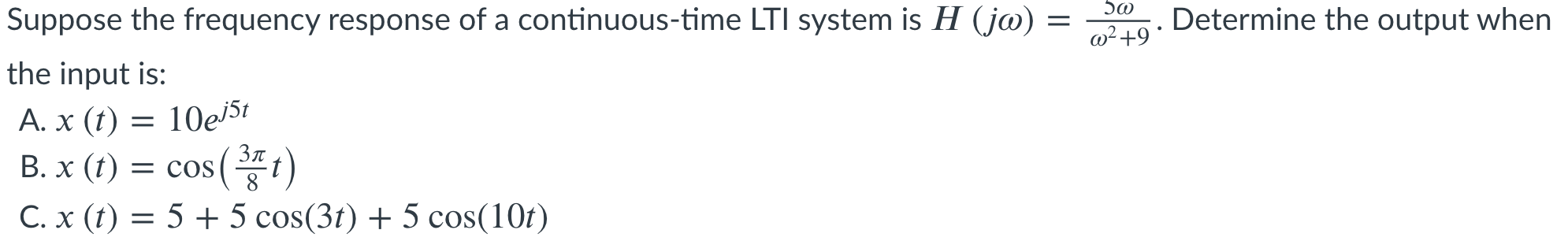 Solved 50 Determine the output when 02+9• Suppose the | Chegg.com