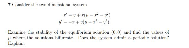 Solved 7 Consider the two dimensional system ' = y + x(x - x | Chegg.com