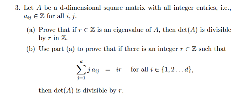 Solved Let A ﻿be a d-dimensional square matrix with all | Chegg.com