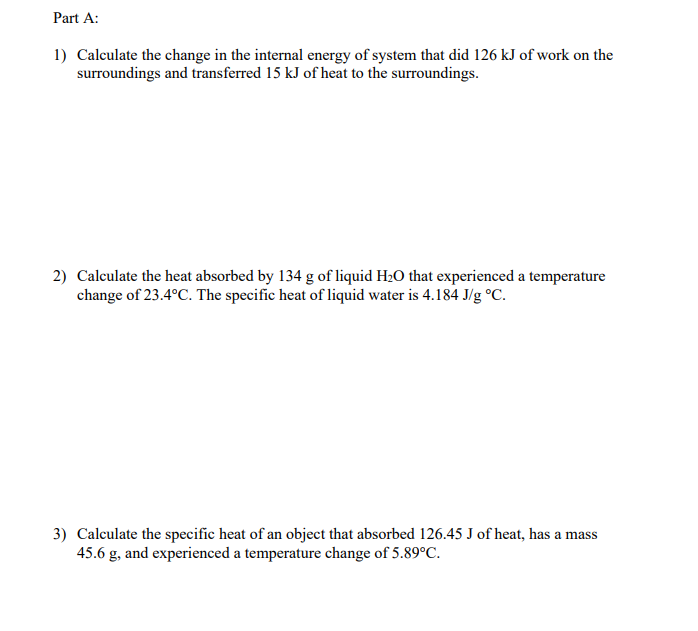 Solved 1) Calculate the change in the internal energy of | Chegg.com