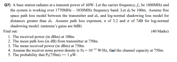 Solved Q7) A base station radiates at a transmit power of 60 | Chegg.com