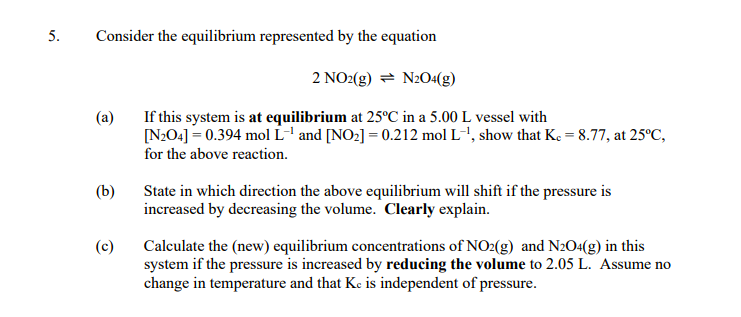Solved 5. Consider the equilibrium represented by the | Chegg.com