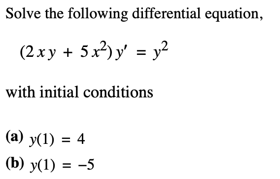 Solved Solve The Following Differential Equation, (2xy + 5 | Chegg.com