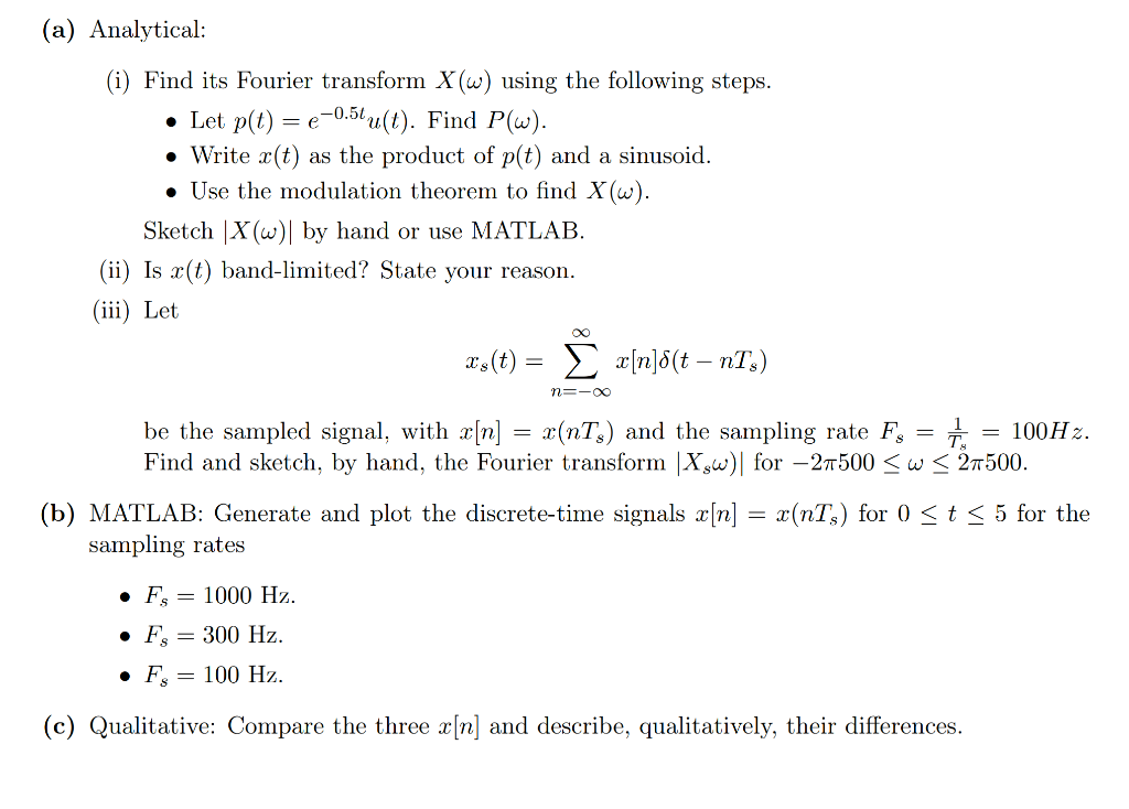 Solved A Analytical I Find Its Fourier Transform X W Chegg Com