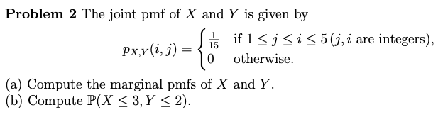 Solved Problem 2 The joint pmf of X and Y is given by 1 1 if | Chegg.com