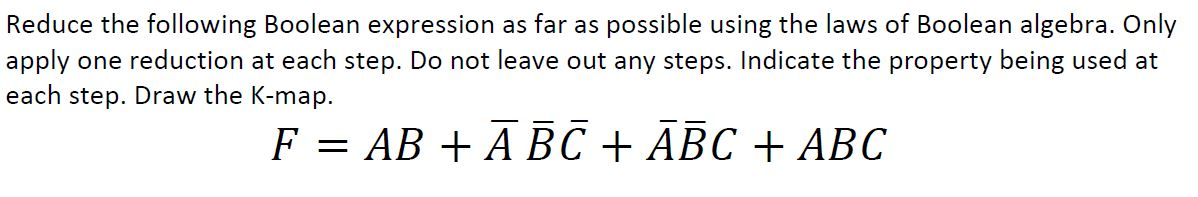 Solved Reduce The Following Boolean Expression As Far As | Chegg.com