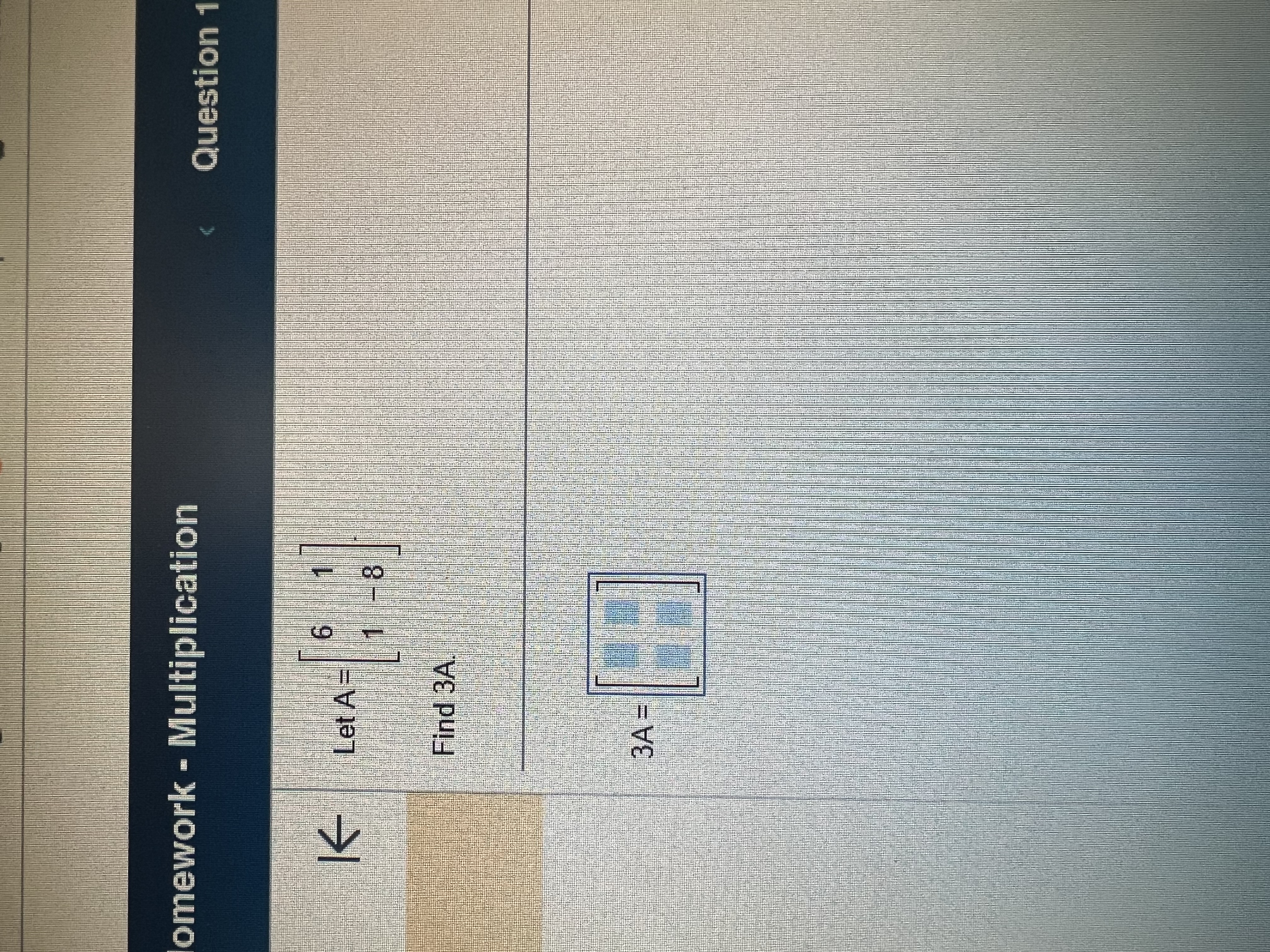 Solved let A=[6 1 1 -8] ﻿Find 3a | Chegg.com