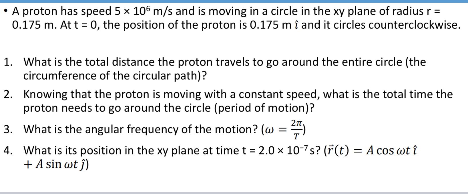 Solved • A proton has speed 5 x 106 m/s and is moving in a | Chegg.com