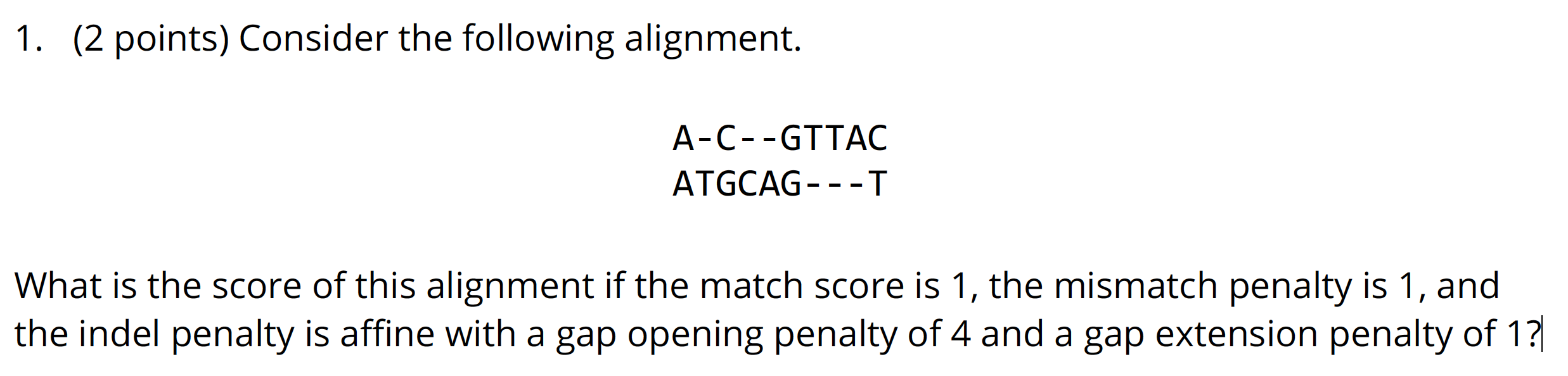 Solved 2. (2 points) Consider the following alignment. | Chegg.com