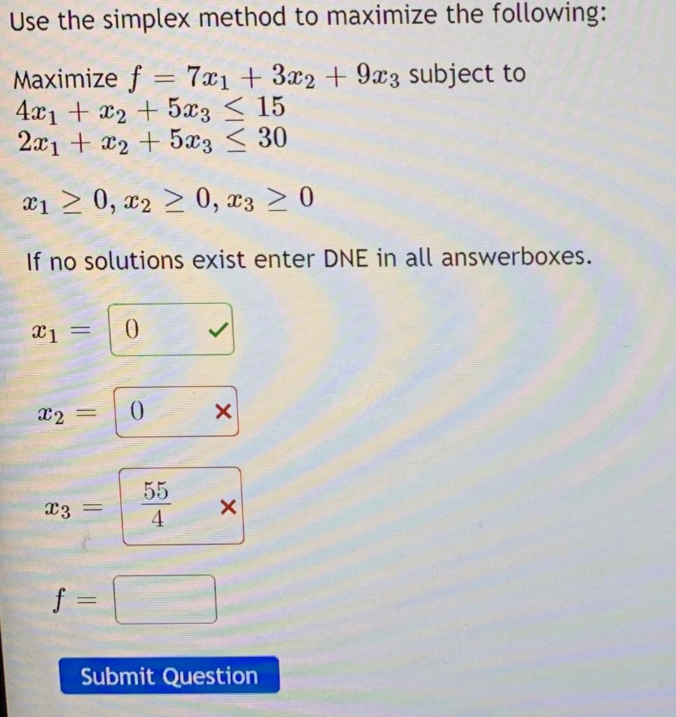 Solved Use the simplex method to maximize the following: = | Chegg.com